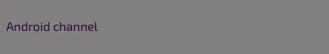 Android channel